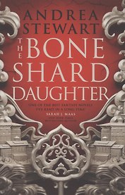 The Bone Shard Daughter. The Drowning Empire. Book One