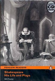 Shakespeare His Life and Plays. Level 4 / (+2CD) (мягк) (Penguin Readers) (Audio CD Pack) Fowler W. (Британия ИЛТ)