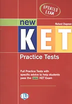 New KET. Practice Tests (+Keys) (+CD). Full Practice Tests with specific advice to help students pass the new KET Exam