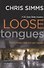 LOOSE TONGUES - 0