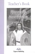 Perseus and Andromeda. Teacher`s Book. Книга для учителя