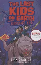 The Last Kids on Earth and the Nightmare King