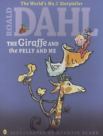 The Giraffe and the Pelly and Me