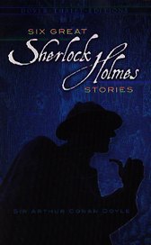 Six Great Sherlock Holmes Stories