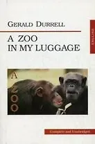 Зоопарк в моем багаже ( A Zoo in My Luggage)