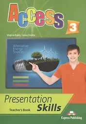 Access 3. Presentation Skills. Teacher's Book