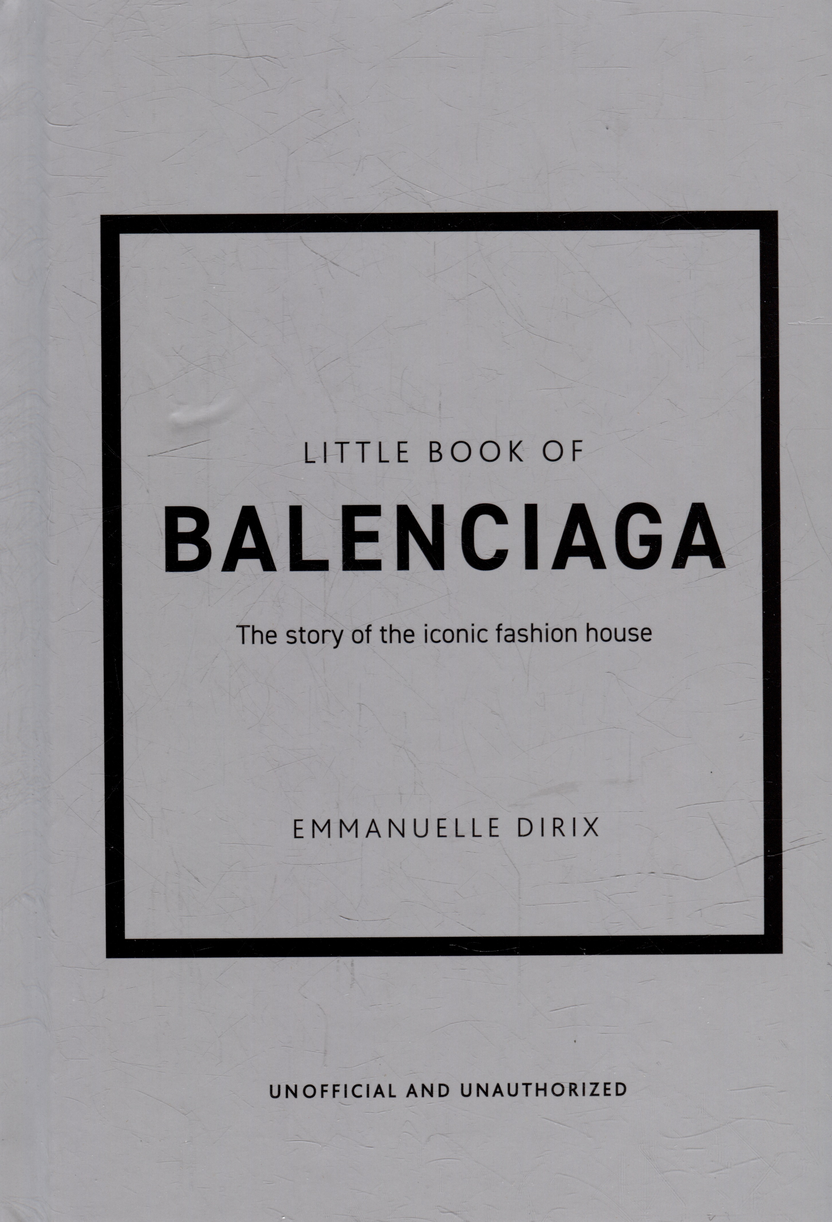 Обложка книги «The Little Book of Balenciaga: The Story of the Iconic Fashion House»