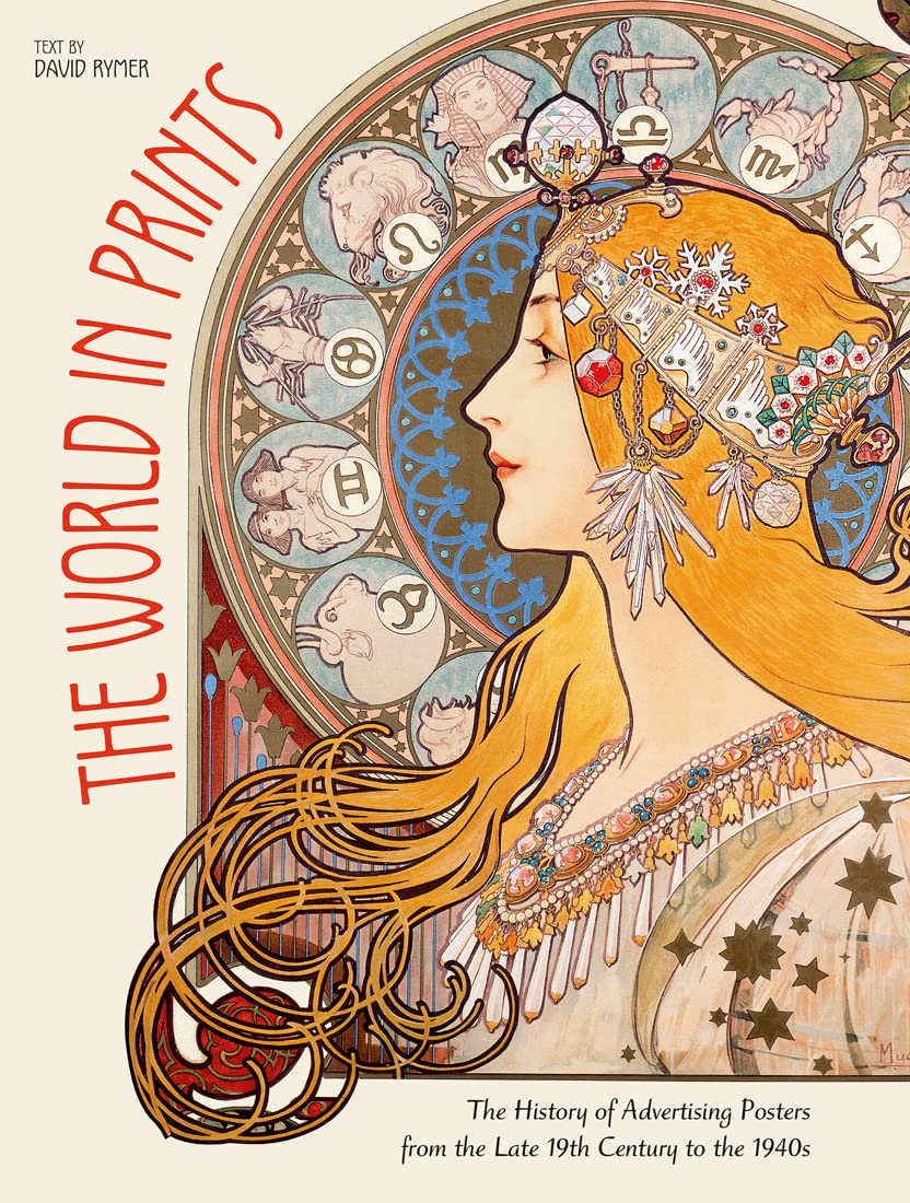 Обложка книги «The World in Prints: The History of Advertising Posters from the Late 19th Century to the 1940s»