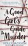 A Good Girl's Guide to Murder (Holly Jackson) Хороших девочек не убивают (Холли Джексон)/ Книги на английском языке - 0