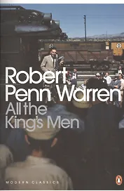 All the King's Men, (PMC) Warren, Robert Penn