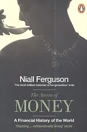 Ascent of Money: Financial History of the World