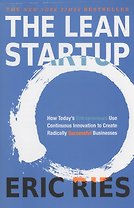 The Lean Startup. How Today's Entrepreneurs Use Continuous Innovation to Create Radically Successful Businesses