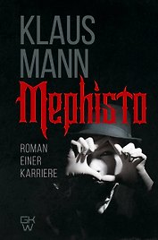 Mephisto. Roman einer Karriere
