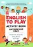 English to Play: Activity Book. Английский язык: рабочая тетрадь для детей 6-7 лет - 0