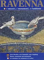 Равенна Мозаики и архитектура Ravenna… Альбом (м) (англ. итал. нем. франц. яз.)