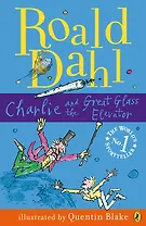 Charlie and the Great Glass Elevator, Dahl, Roald