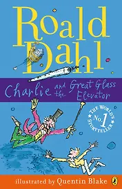 Charlie and the Great Glass Elevator, Dahl, Roald