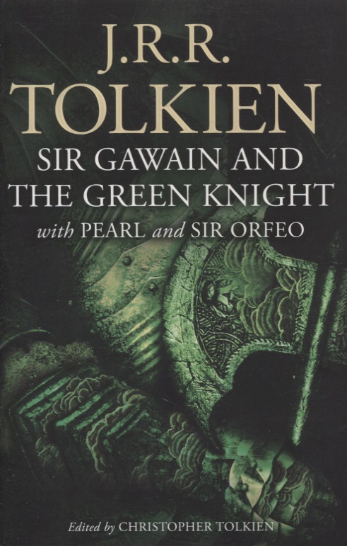 Обложка книги «Sir Gawain and The Green Knight. Pearl and Sir Orfeo»