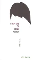 Symptoms of Being Human