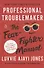 Professional Troublemaker. The Fear-Fighter Manual - 0