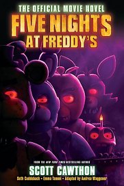 Five Nights at Freddy`s: The Official Movie Novel