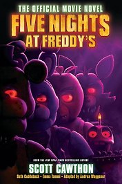 Five Nights at Freddy`s: The Official Movie Novel