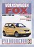 Volkswagen Fox. Руководство по ремонту и эксплуатации. Бензиновые двигатели. Дизельные двигатели - 0