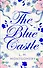 The Blue Castle - 0