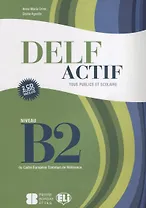 DELF Actif B2 Tous Publics Book + 2 Audio CDs