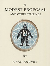 A Modest Proposal and Other Writings