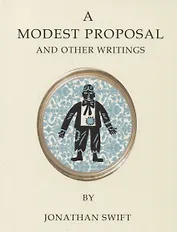 A Modest Proposal and Other Writings