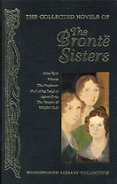 The Collected Novels of The Bronte Sisters