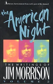 The American Night : The Writings of Jim Morrison