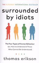 Surrounded by Idiots