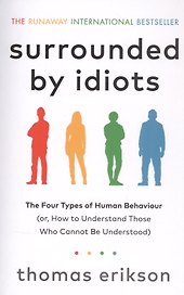 Surrounded by Idiots