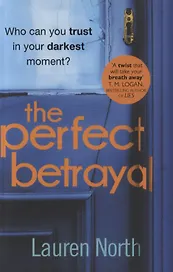 The Perfect Betrayal