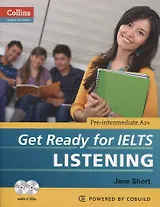Get Ready for IELTS Listening Work on Your Grammar B1 (+2CD) (Collins English for Exams) (м) Short