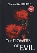 The Flowers of Evil = Цветы зла: сборник стихов на английском языке - 0
