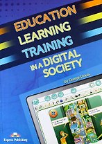 Education Learning Training in a Digital Society. Teachers Resource Book. Книга для учителя