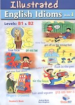 Illustrated Idioms 1: [B1/B2]:  Self-Study Edition