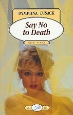 Say No to Death: Скажи смерти "нет!": Книга для чтения на английском языке