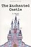 Enchanted Castle - 2