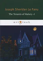 The Tenants of Malory 1 = Арендаторы Малори 1: на англ.яз