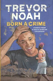 Born a Crime