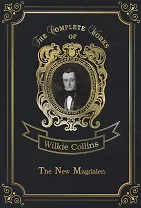 The New Magdalen = Новая Магдалина: на англ.яз. Collins W.