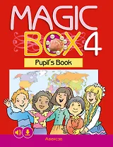 Magic Box 4. Pupil`s Book / Волшебная шкатулка. Английский язык. 4 класс. Учебник