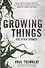 Growing Things and Other Stories - 0