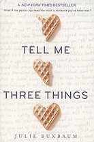 Tell Me Three Things