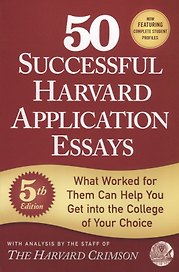 50 Successful Harvard Application Essays, 5 th Edition