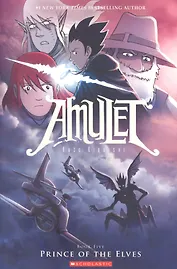 Amulet Book Five Prince Of The Elves
